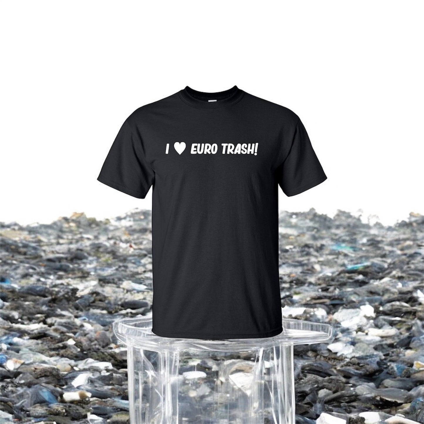 I Heart Euro Trash Tee